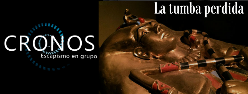 «La tumba perdida» de Cronos – Escapismo en grupo (Valencia)