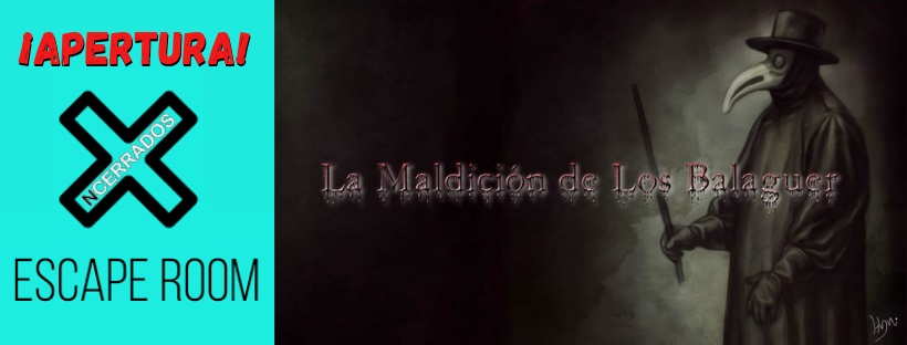 ¡Apertura! – «La Maldición de los Balaguer» / Ncerrados (Madrid)