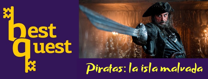 «Piratas: la isla malvada» de Best Quest (Valencia) [SALA CERRADA]