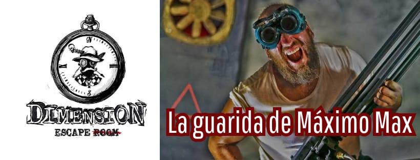 «La guarida de Máximo Max» de Dimension Escape Room (Almería)